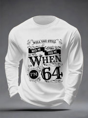 Retro-T-Shirt für Herren mit dem Aufdruck „Will You Still Need Me Feed Me When I'm 64?“ – ein klassisches Geschenk für Fans legendärer Rockbands. Lässiges Langarmshirt.