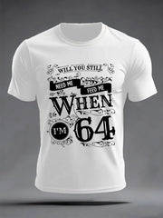 Retro-T-Shirt für Herren mit dem Aufdruck „Will You Still Need Me? Feed me when I'm 64“ der legendären Rockband – das perfekte Geschenk für Fans!